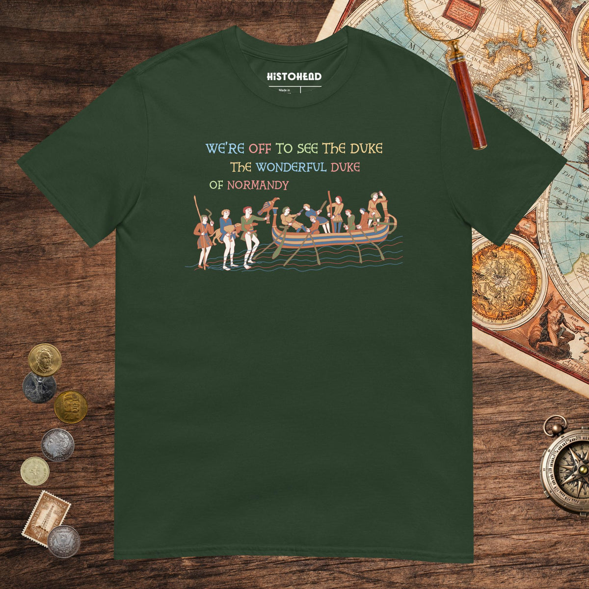 Forest Green Bayeux Tapestry We're Off to See the Duke Tee - history buff gift by HistoHead