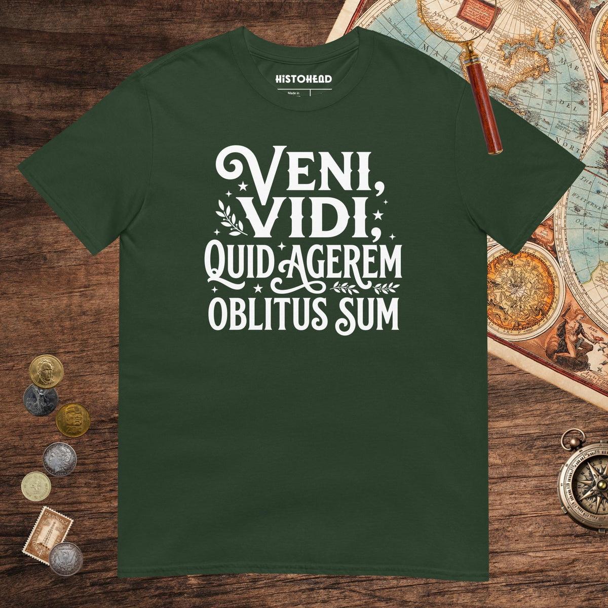 Forest Green Latin I Came I Saw I Forgot I Was Doing Tee - history buff gift by HistoHead