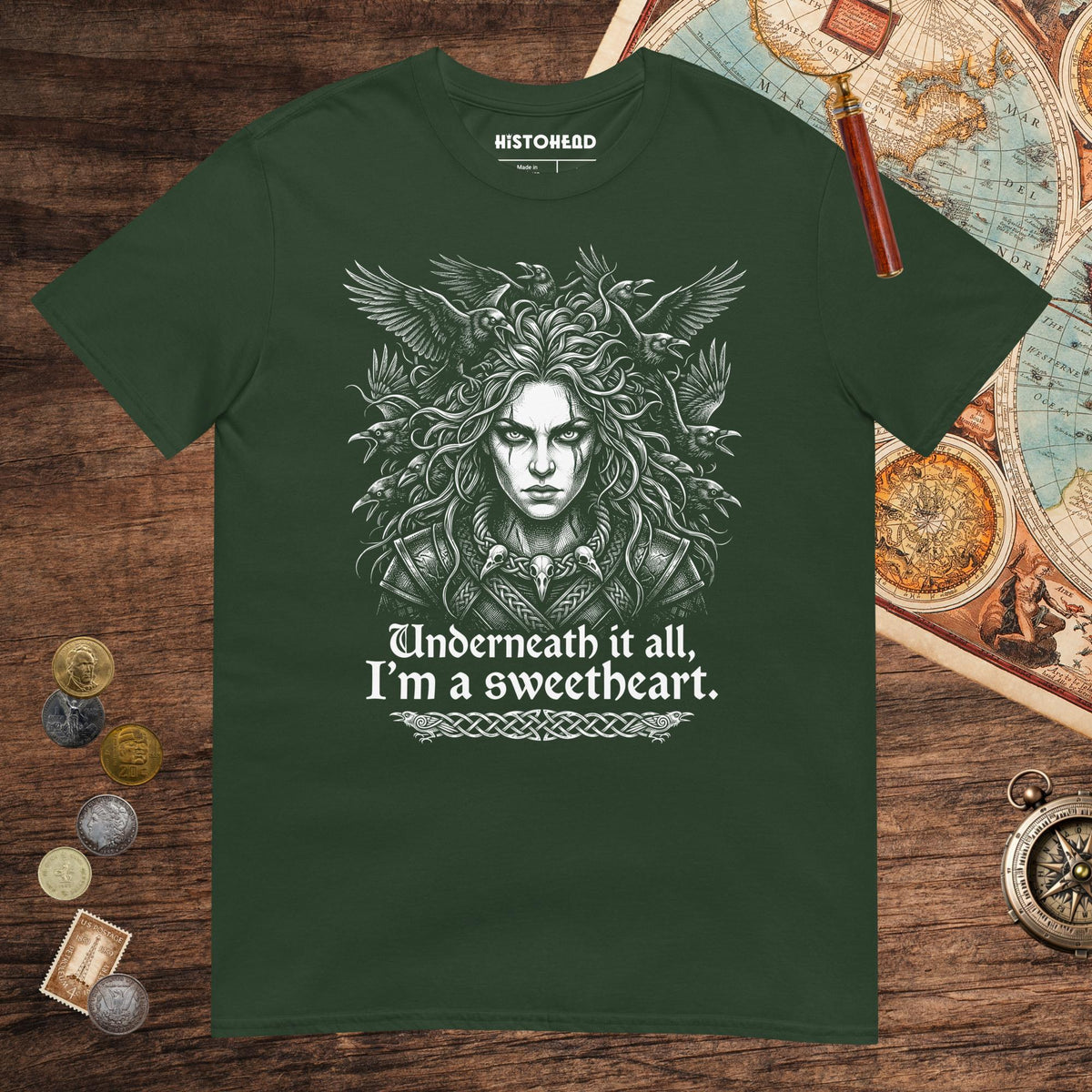Forest Green The Morrigan Underneath I'm a Sweetheart Tee - history buff gift by HistoHead