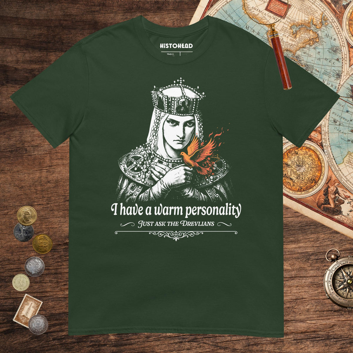 Forest Green Olga of Kiev I Have a Warm Personality Tee - history buff gift by HistoHead