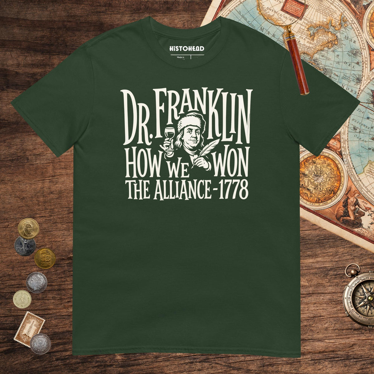 Forest Green Dr. Franklin How We Won the Alliance Tee - history buff gift by HistoHead