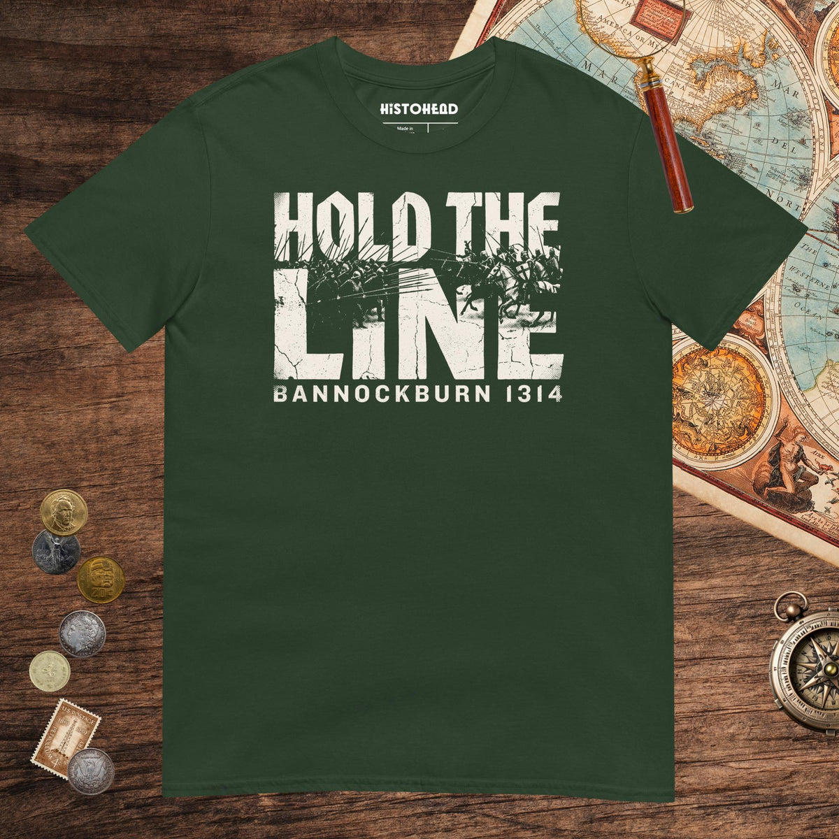 Forest Green Hold The Line Bannockburn 1314 Tee - history buff gift by HistoHead