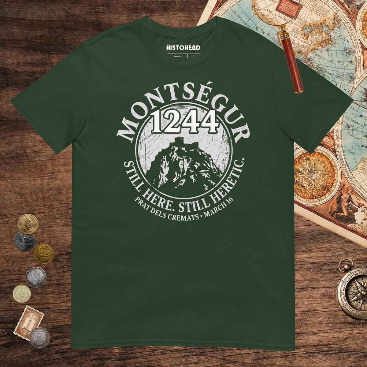 Forest Green Montségur 1244 Still Here Still Heretic Tee - history buff gift by HistoHead