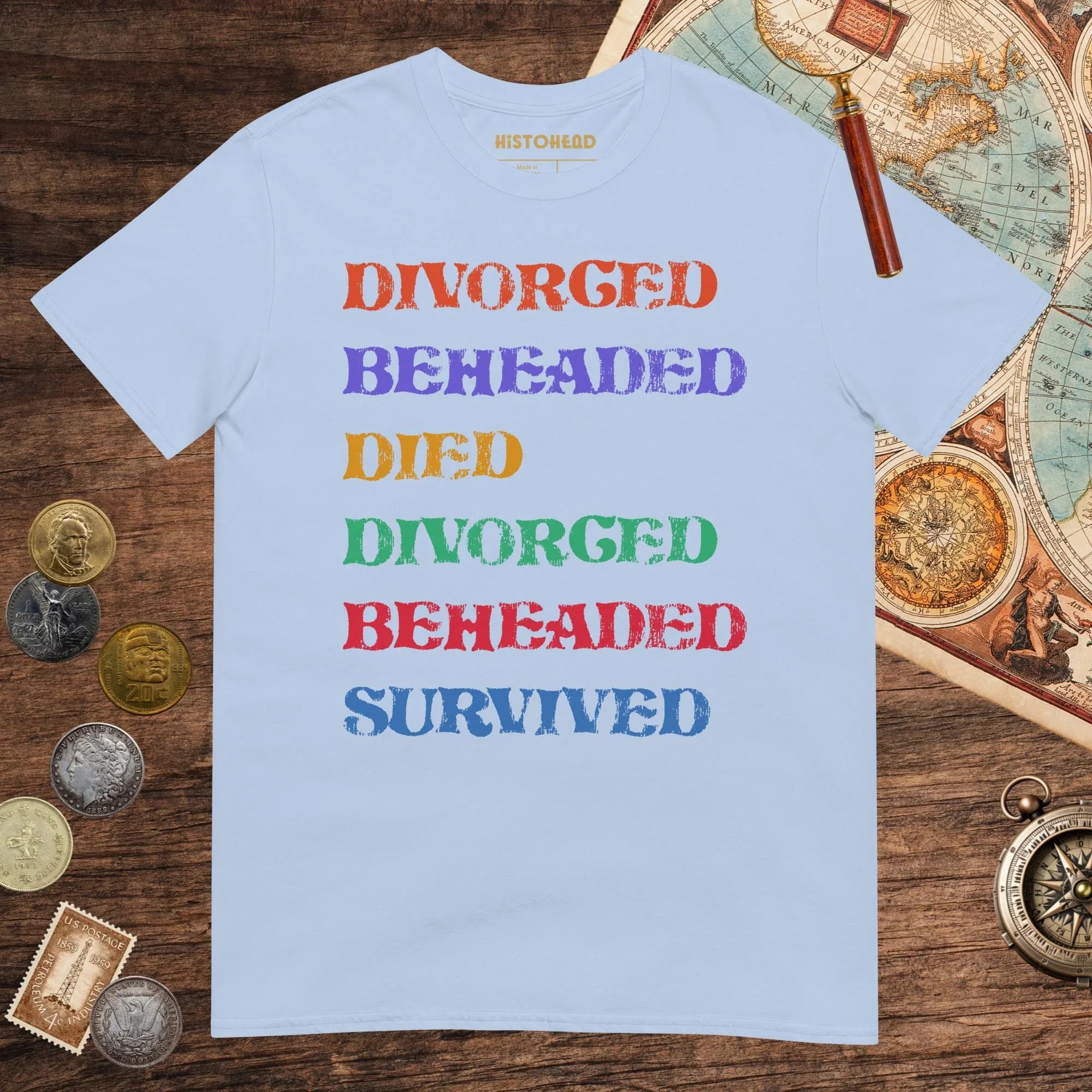 Light Blue Divorced Beheaded Tee - history buff gift by HistoHead