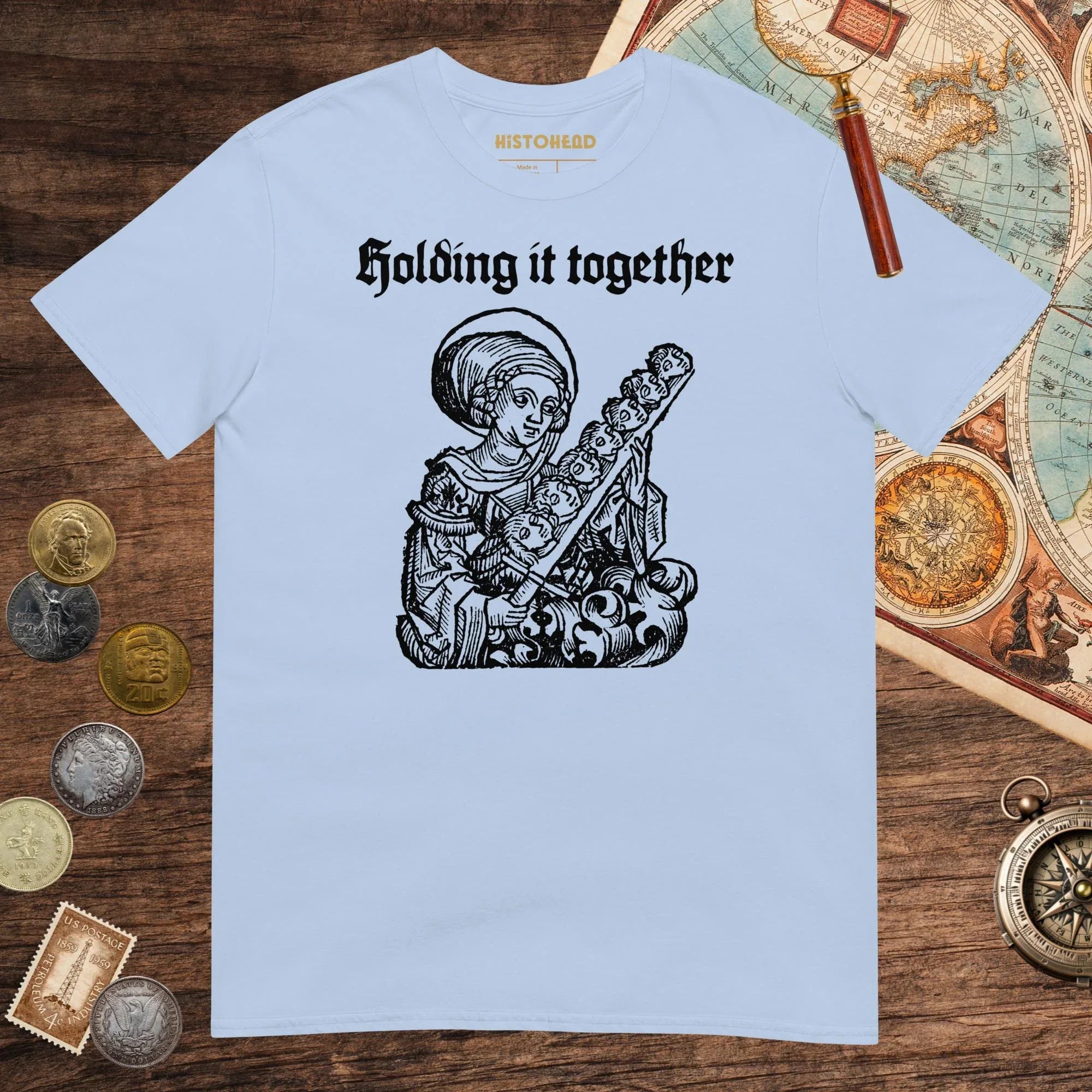 Light Blue Holding It Together Tee - history buff gift by HistoHead