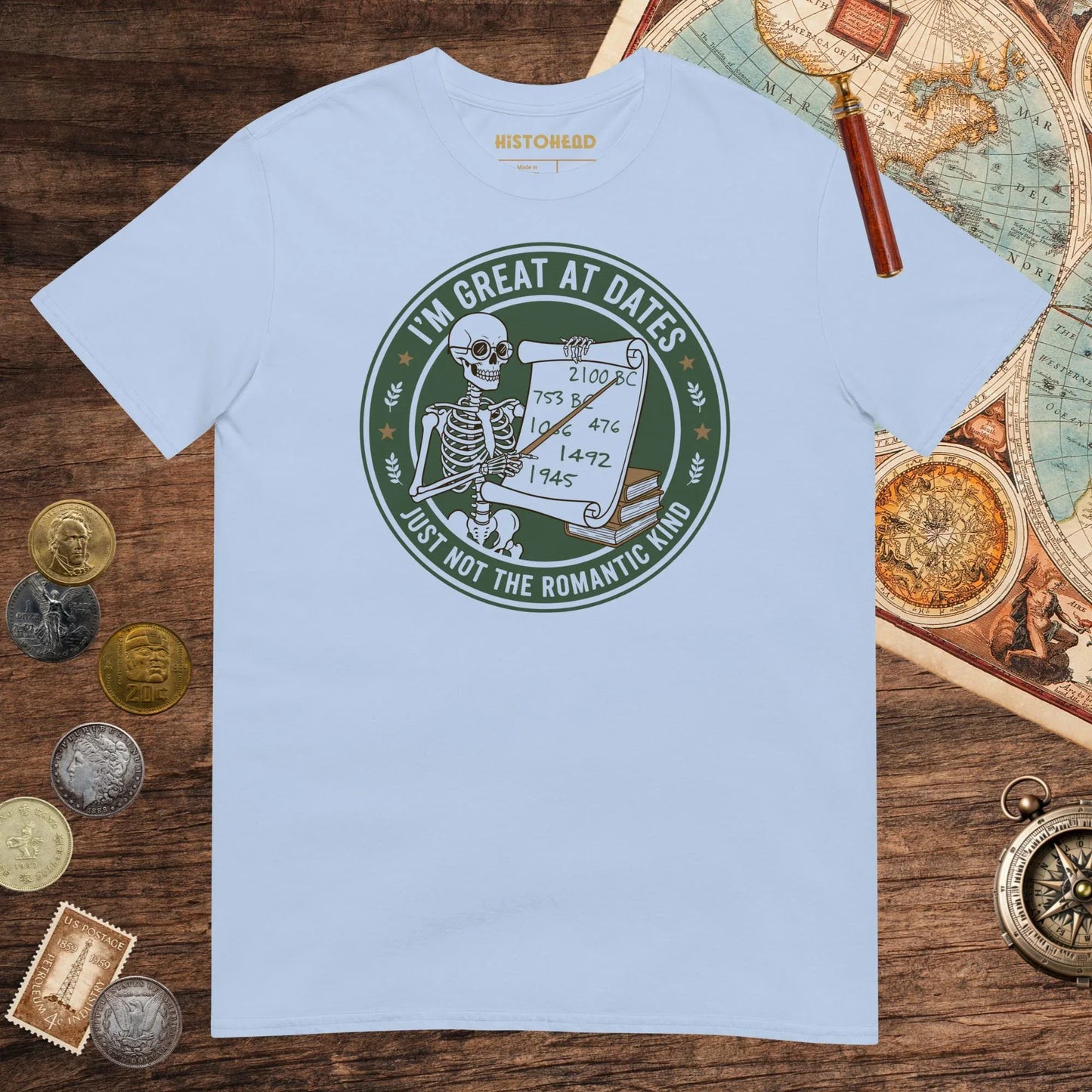 Light Blue Great At Dates Tee - history buff gift by HistoHead