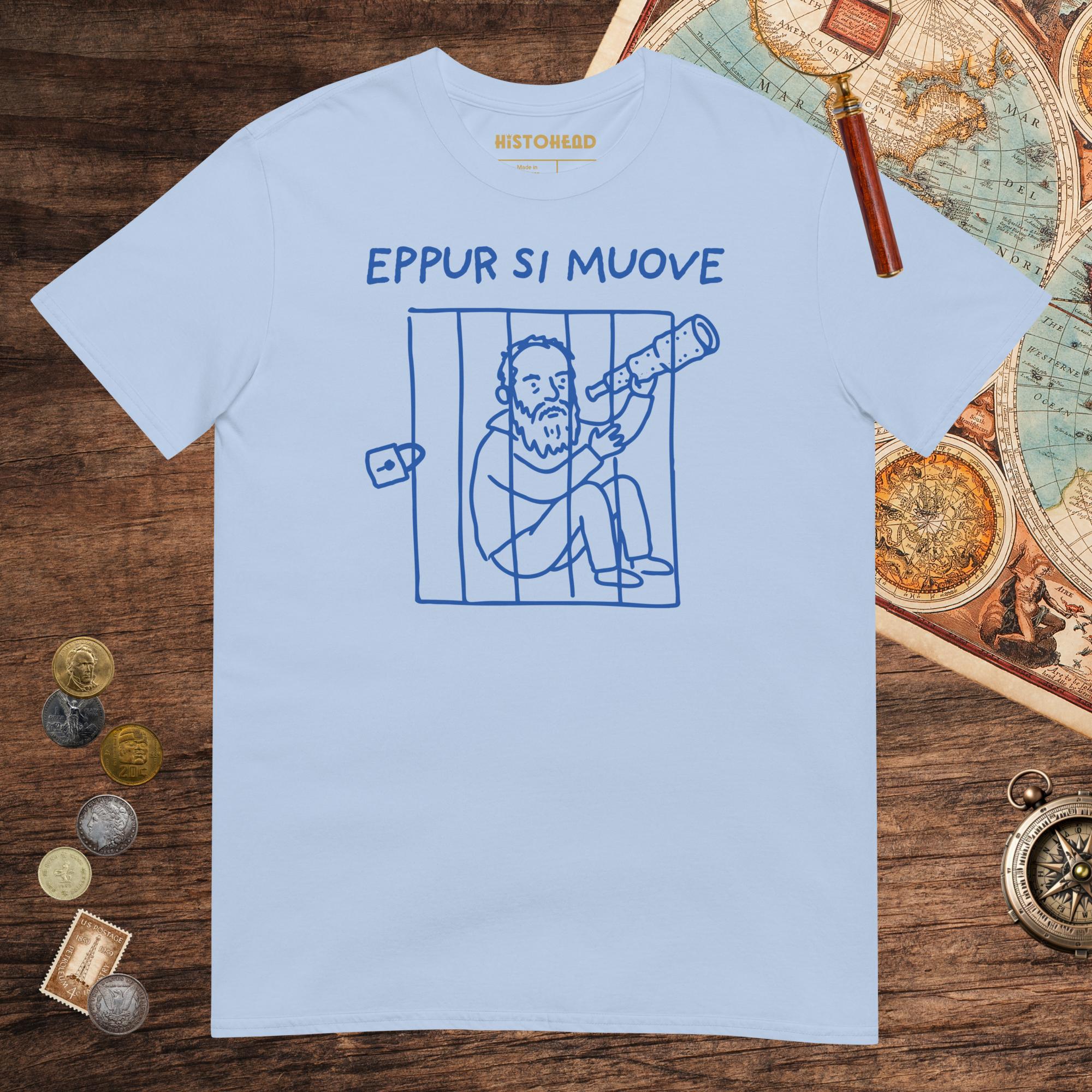 Light Blue Galileo Galilei And Yet It Moves Tee - history buff gift by HistoHead