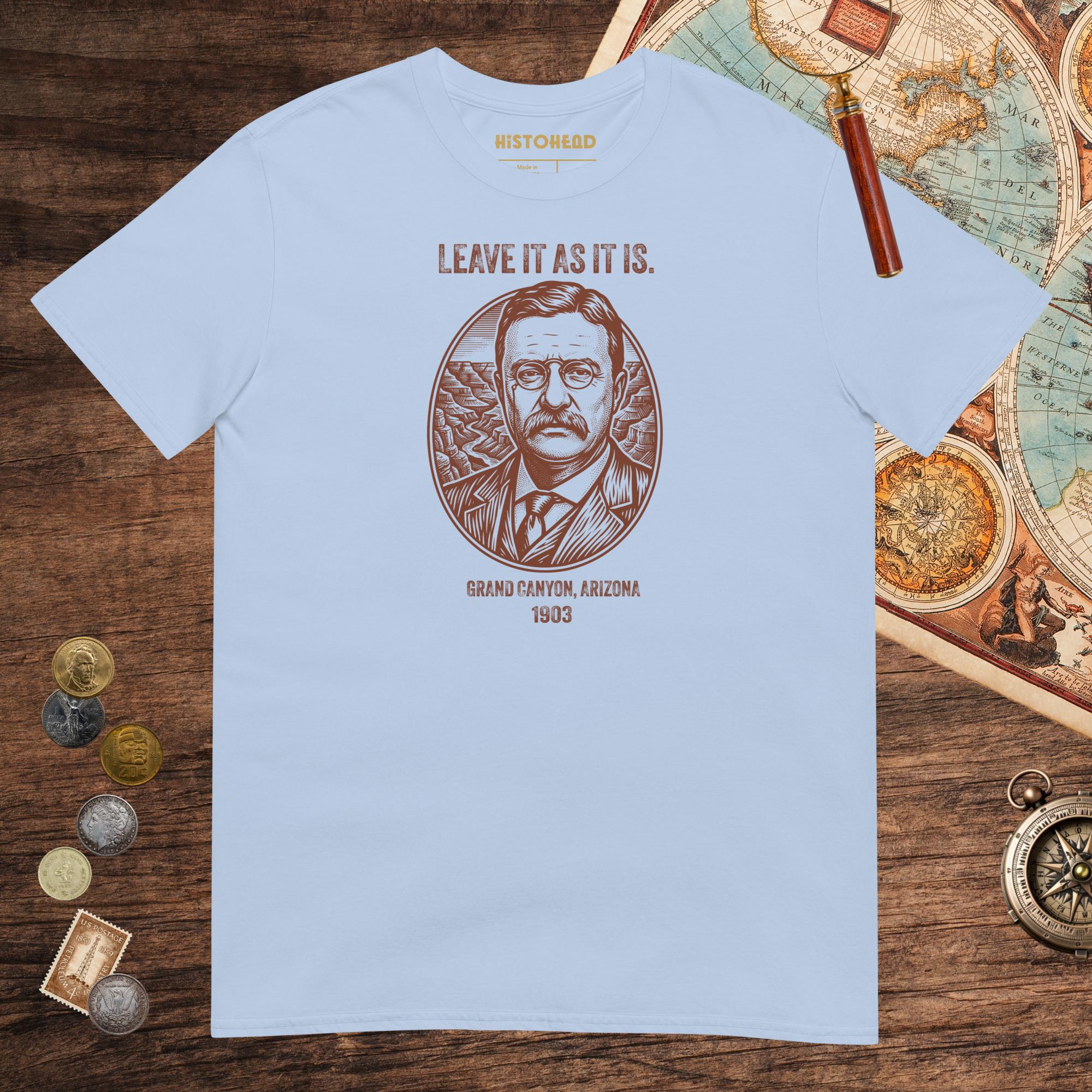 Light Blue Theodore Roosevelt National Park Quote Tee - history buff gift by HistoHead