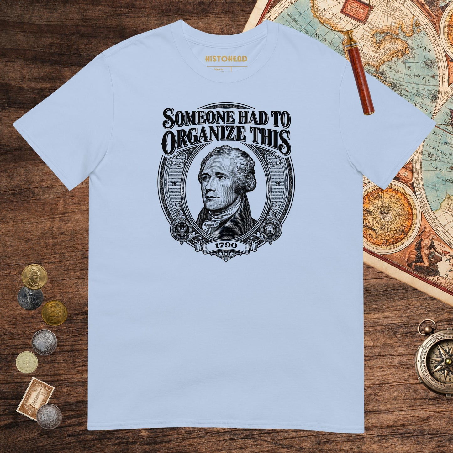 Light Blue Someone Had to Organize Tee - history buff gift by HistoHead