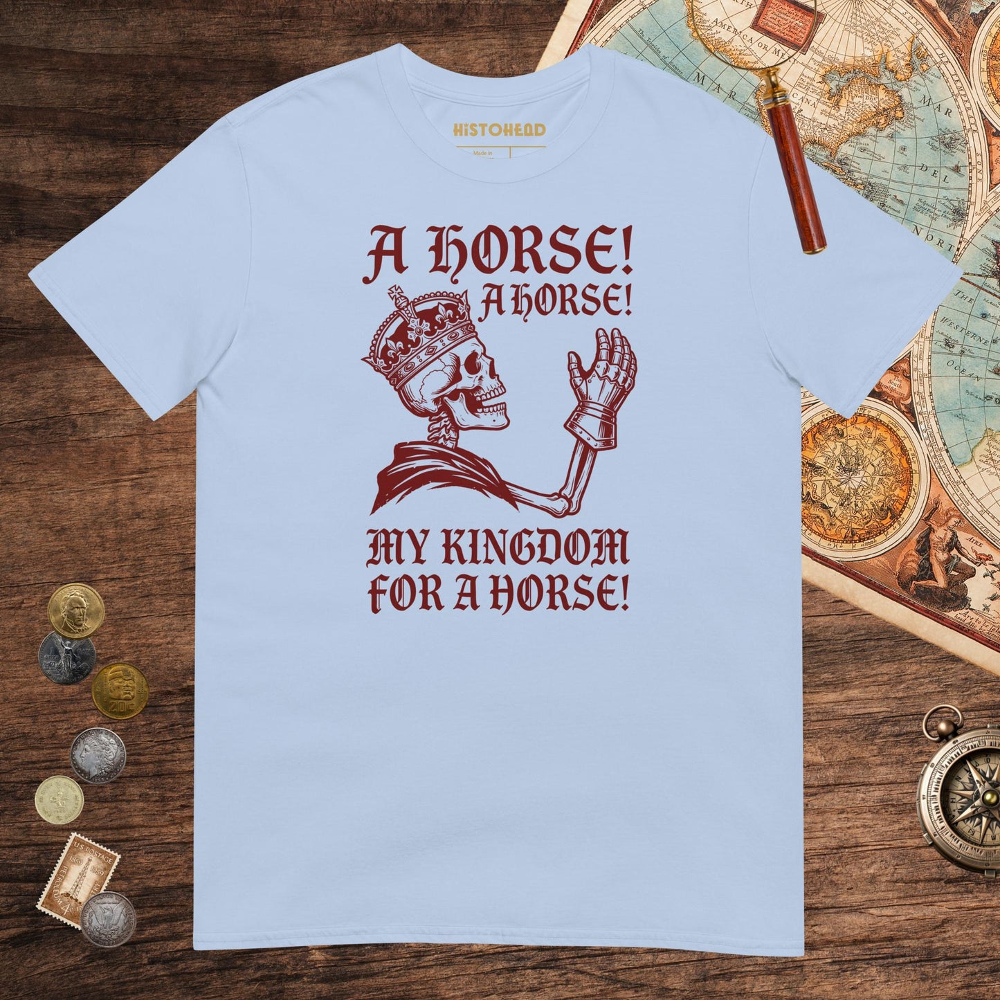 Light Blue My Kingdom for a Horse Tee - history buff gift by HistoHead