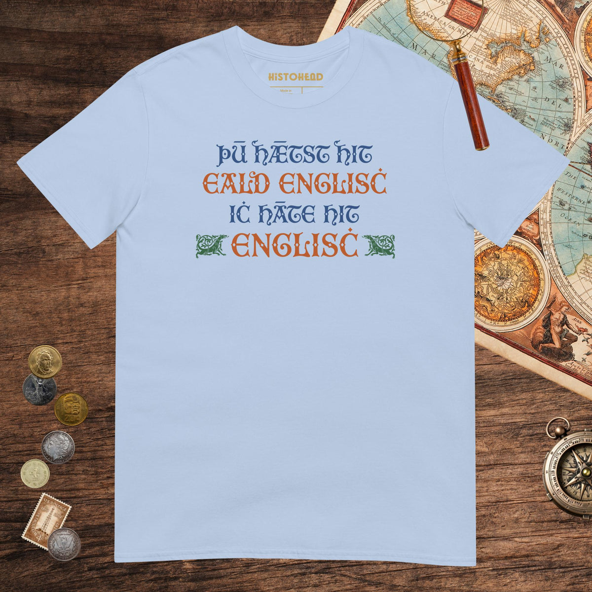 Light Blue You Call It Old English I Call It English Tee - history buff gift by HistoHead