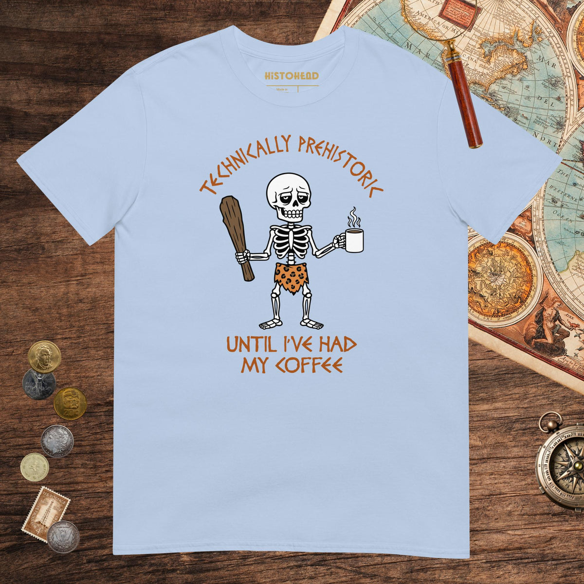 Light Blue Until I've Had My Coffee Tee - history buff gift by HistoHead