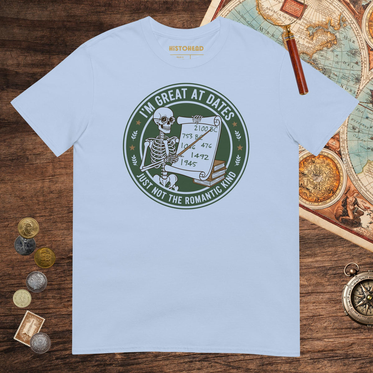 Light Blue Great At Dates Tee - history buff gift by HistoHead