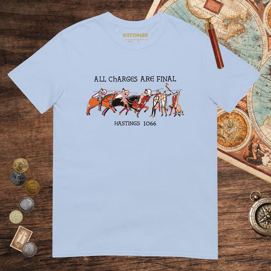 Light Blue Bayeux Tapestry All Charges Are Final Tee - history buff gift by HistoHead