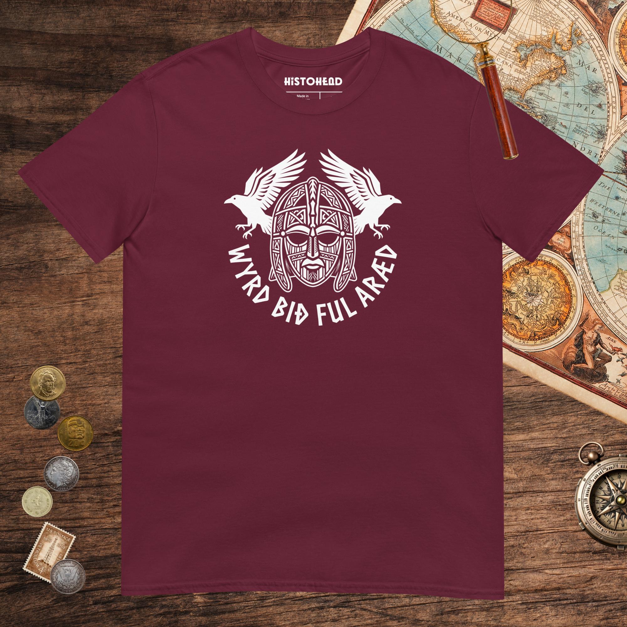 Maroon Wyrd Bið Ful Aræd Sutton Hoo Helmet Edition Tee - history buff gift by HistoHead