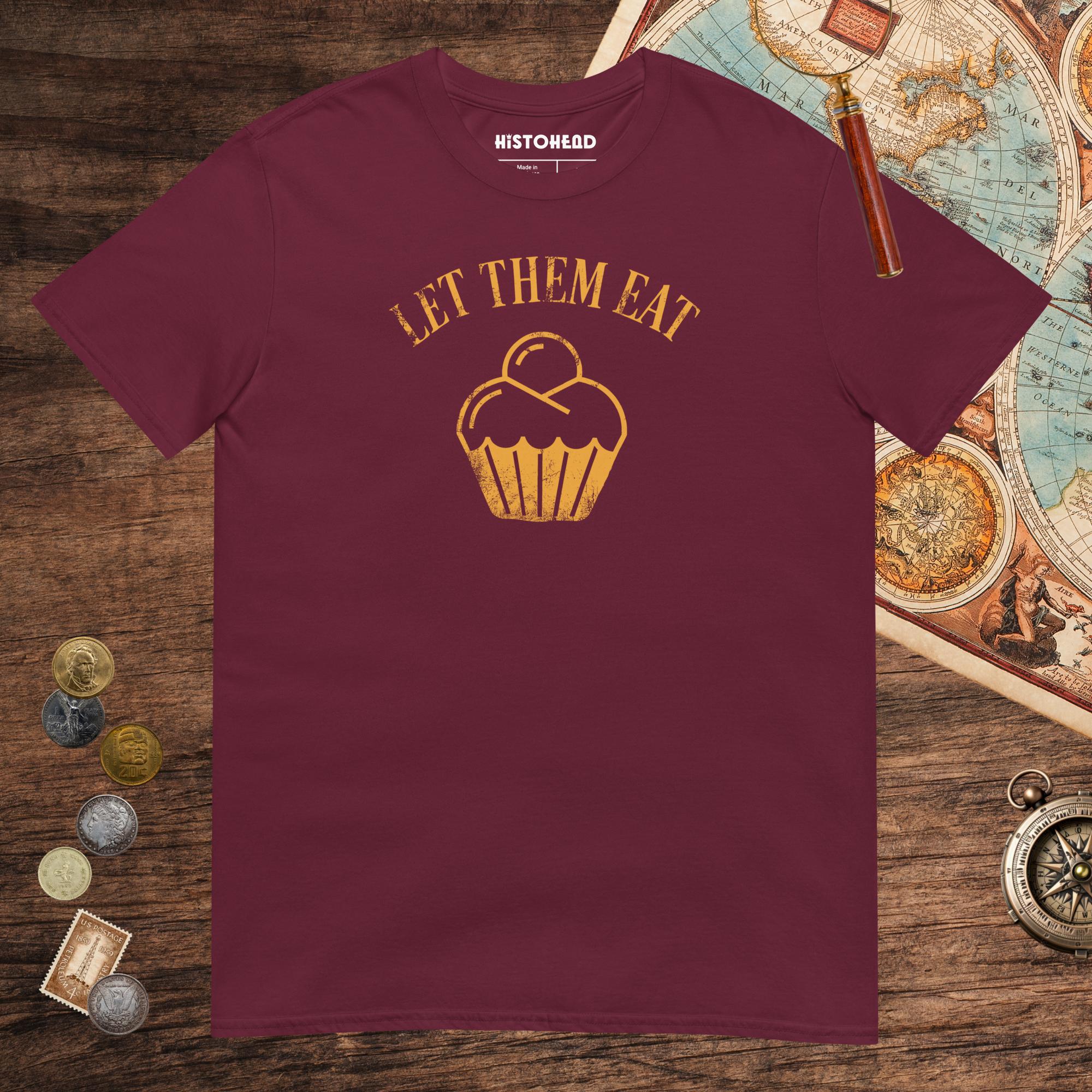 Maroon Let Them Eat Cake Tee - history buff gift by HistoHead