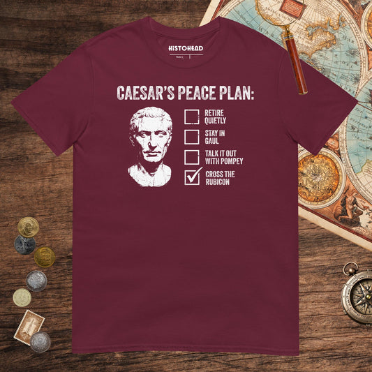 Maroon Caesar's Peace Plan Tee - history buff gift by HistoHead