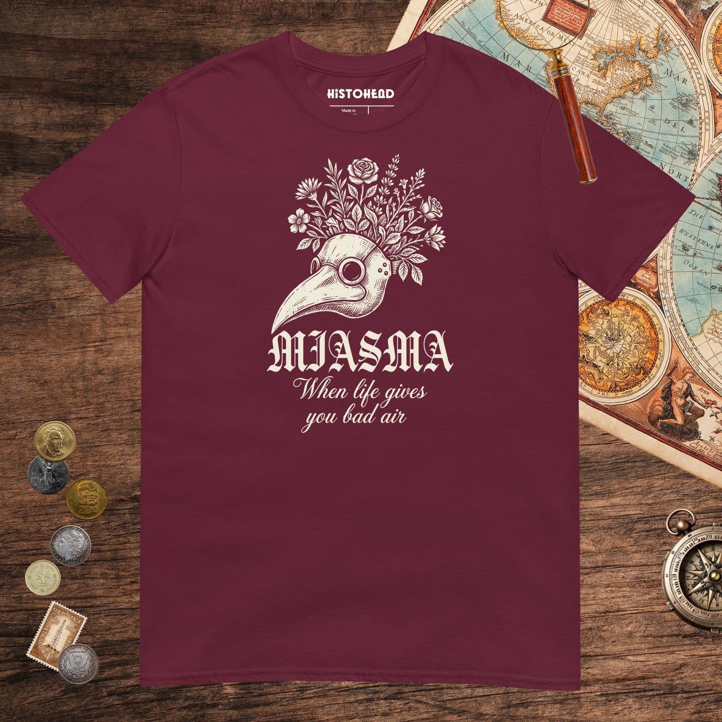 Maroon Miasma When Life Gives You Bad Air Tee - history buff gift by HistoHead