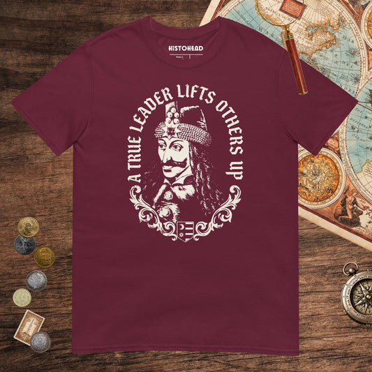 Maroon Vlad the Impaler True Leader Tee - history buff gift by HistoHead