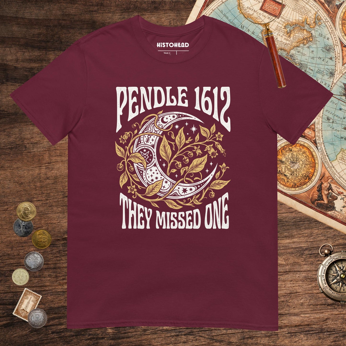 Maroon Pendle Witch Trials They Missed One Tee - history buff gift by HistoHead