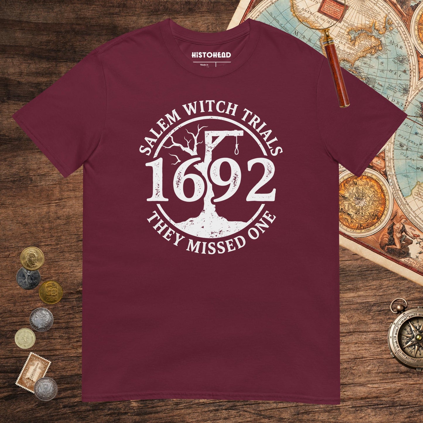 Maroon Salem Witch Trials They Missed One Tee - history buff gift by HistoHead