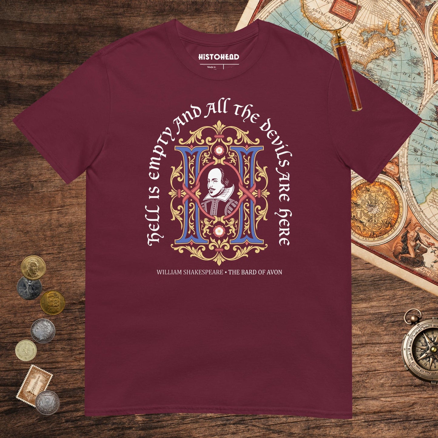 Maroon Shakespeare Hell Is Empty Tee - history buff gift by HistoHead
