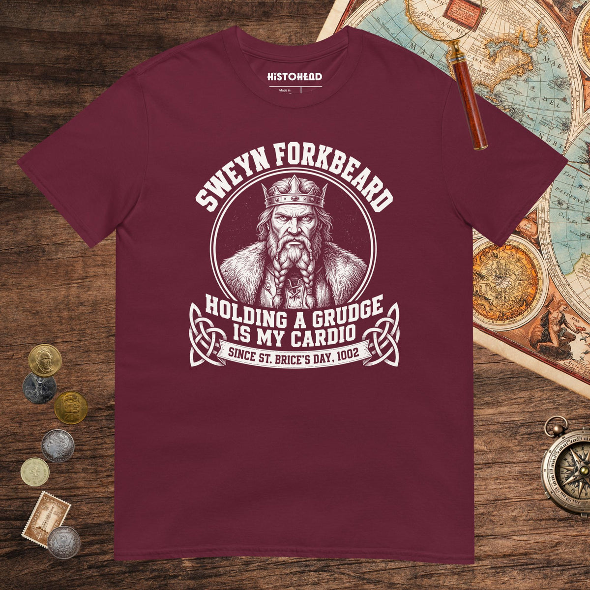 Maroon Sweyn Forkbeard Holding a Grudge Is My Cardio Tee - history buff gift by HistoHead