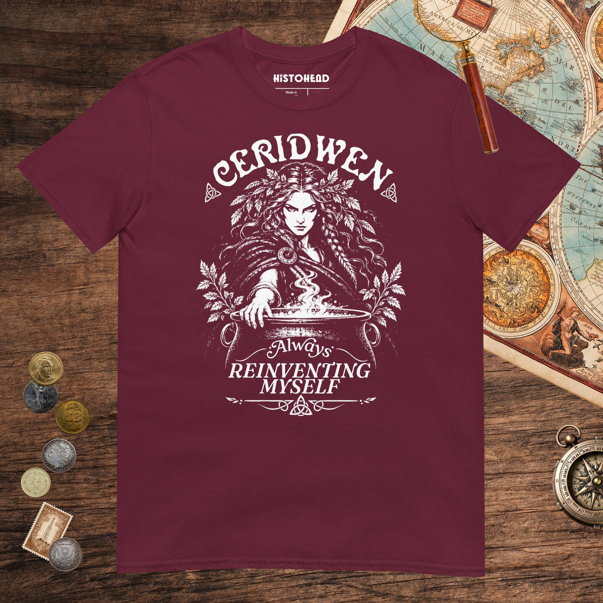 Maroon Ceridwen Always Reinventing Myself Tee - history buff gift by HistoHead