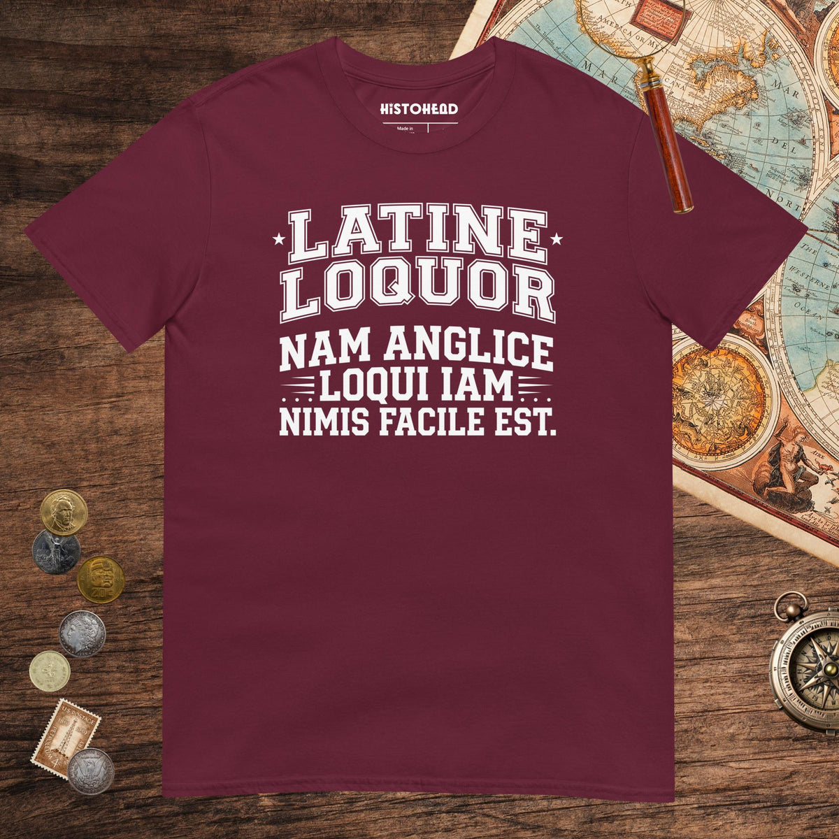 Maroon I Speak Latin Because English Is Too Easy Now Tee - history buff gift by HistoHead