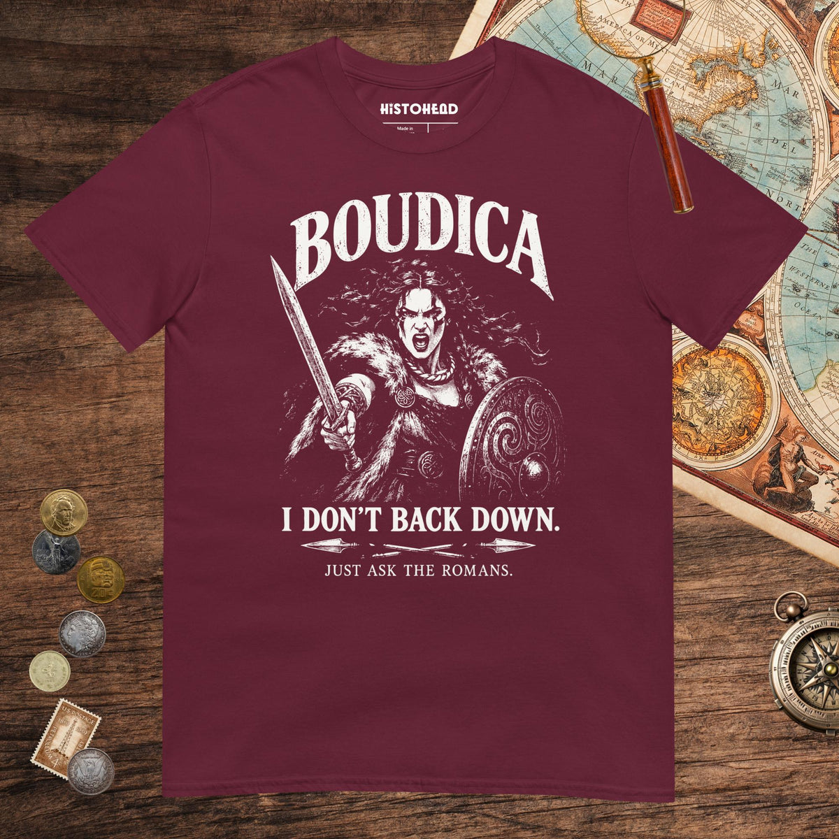 Maroon Boudica I Don't Back Down Tee - history buff gift by HistoHead