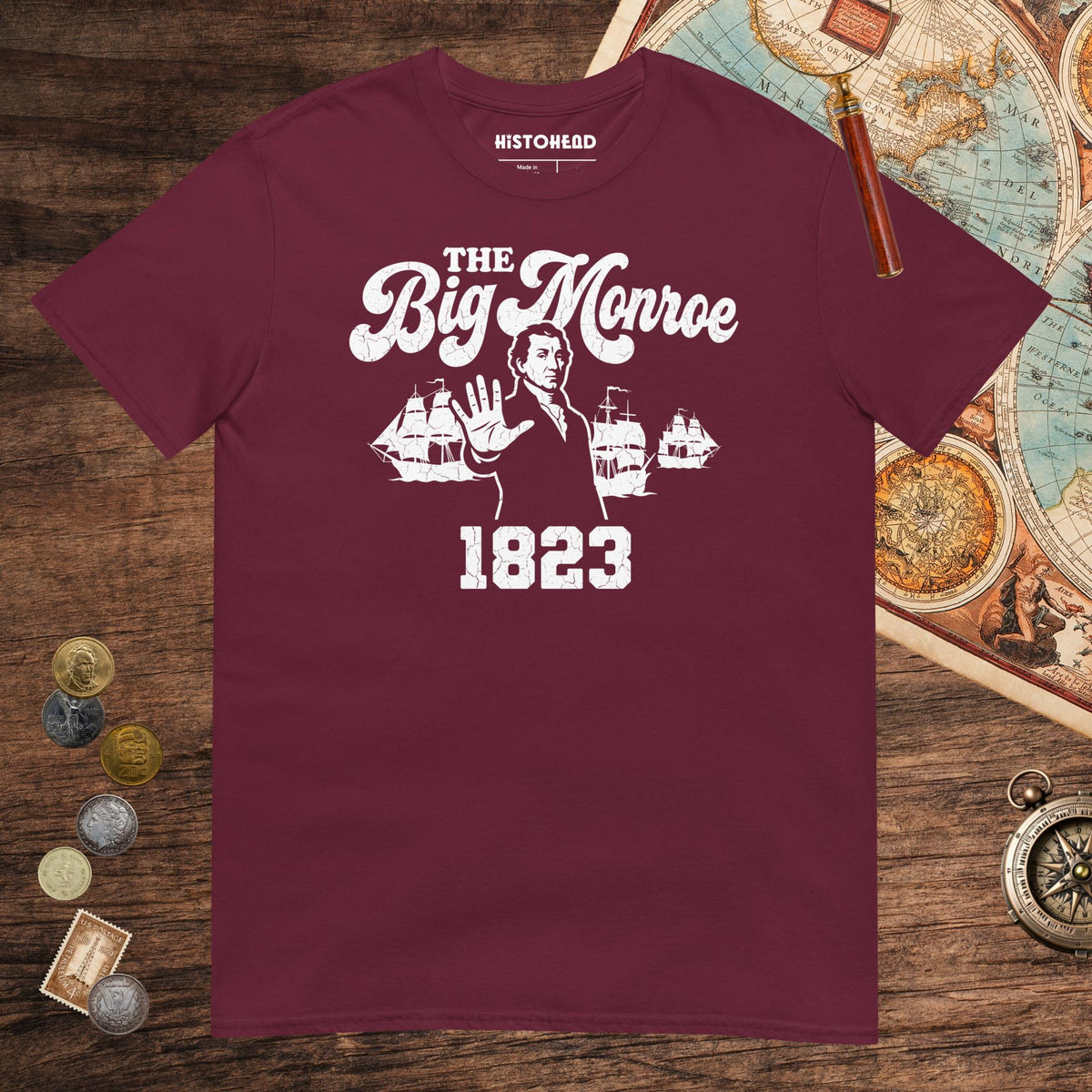 Maroon The Big Monroe Tee - history buff gift by HistoHead