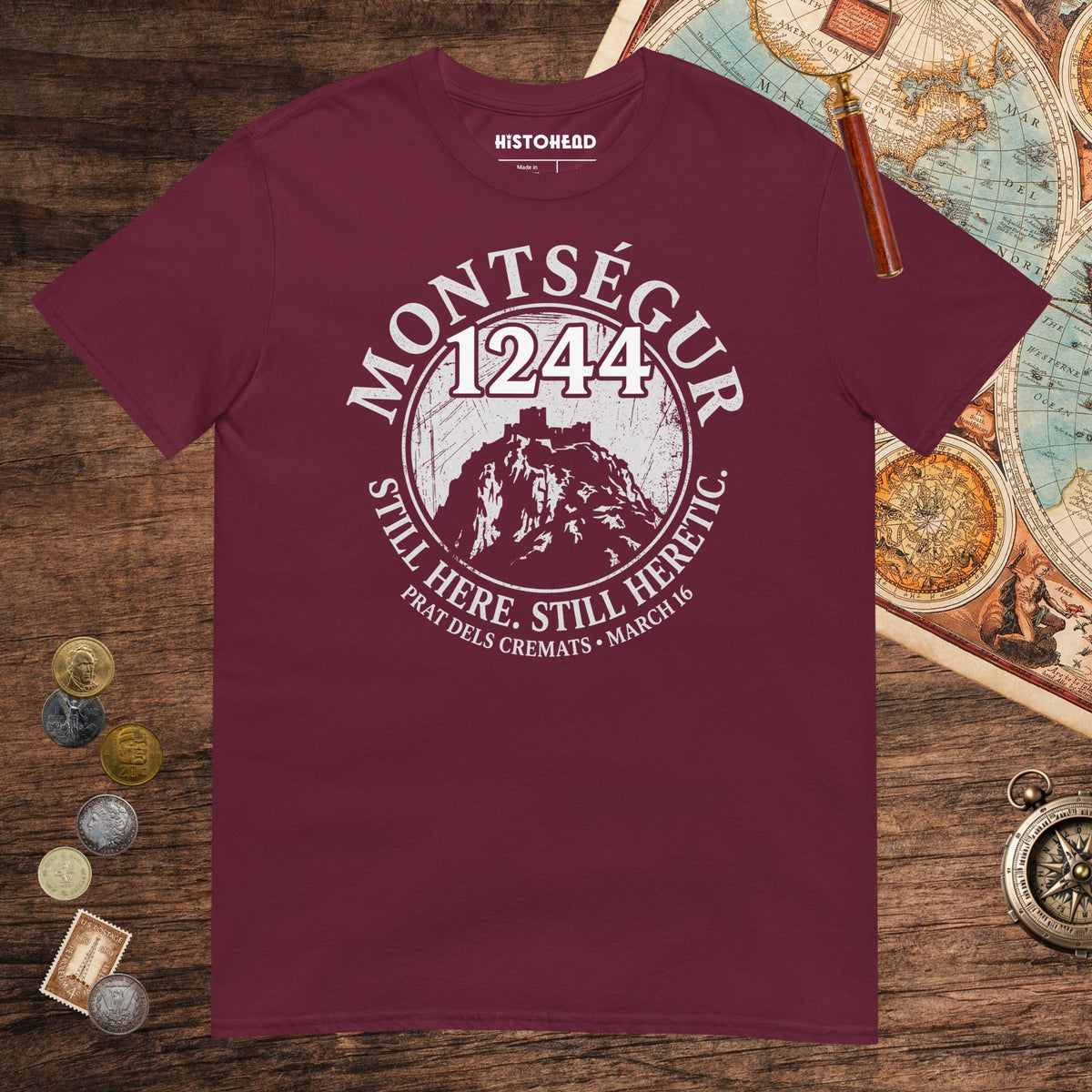 Maroon Montségur 1244 Still Here Still Heretic Tee - history buff gift by HistoHead