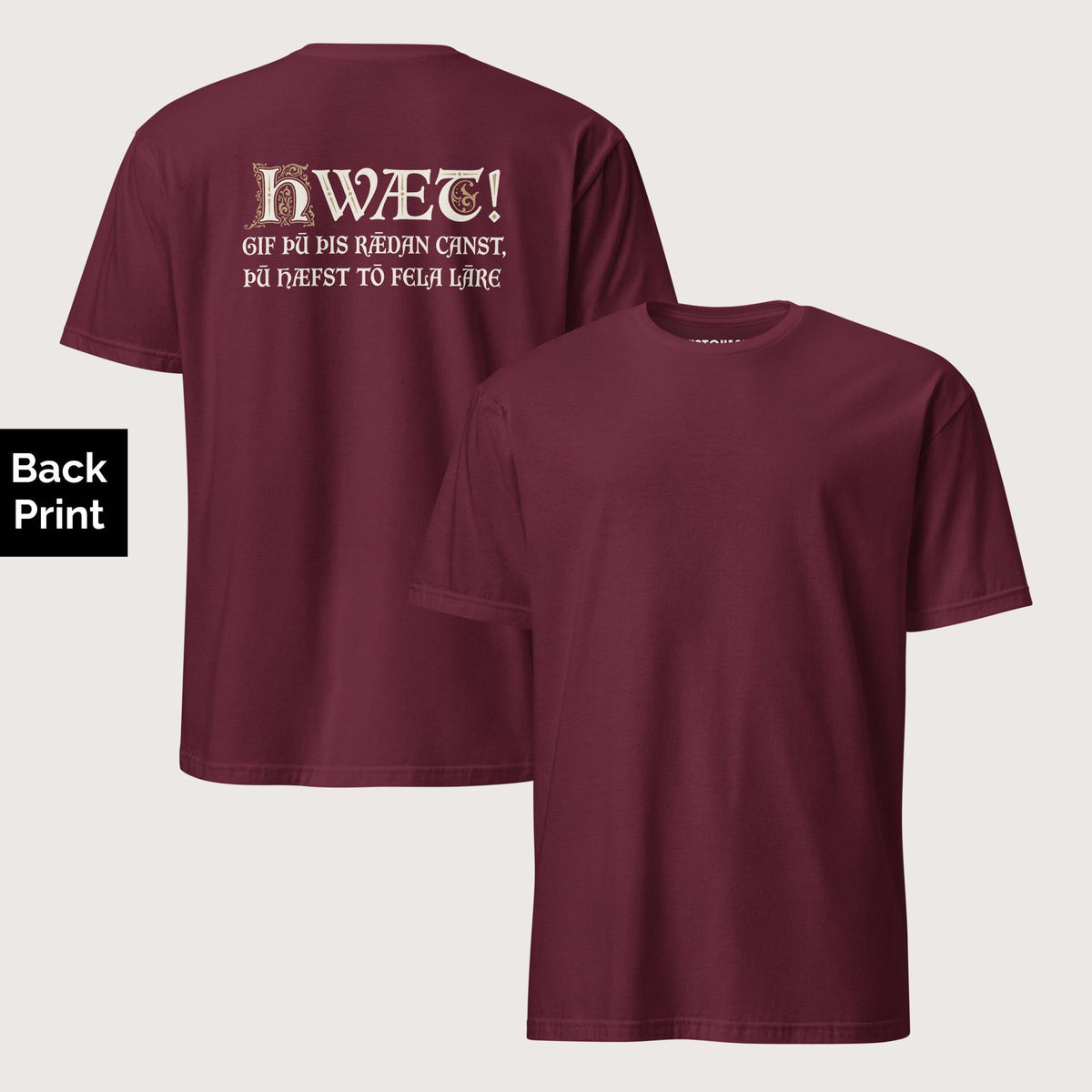 Maroon If You Can Read This You Have Too Much Education in Old English Tee - Back Print - history buff gift by HistoHead