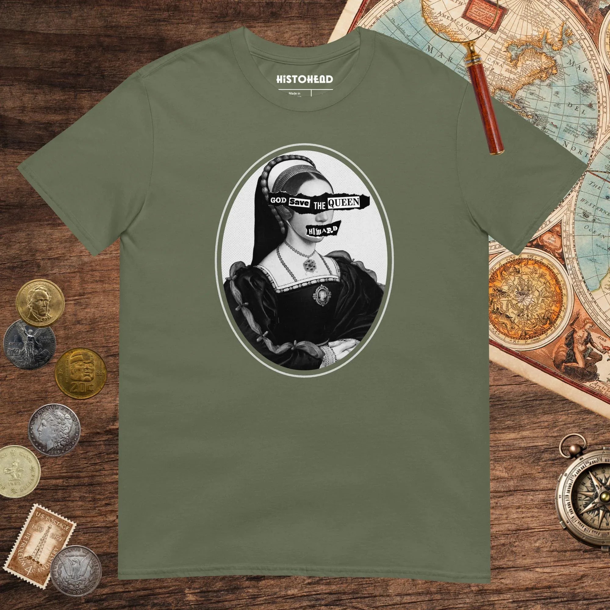Military Green God Save the Queen Catherine Howard Tee - history buff gift by HistoHead