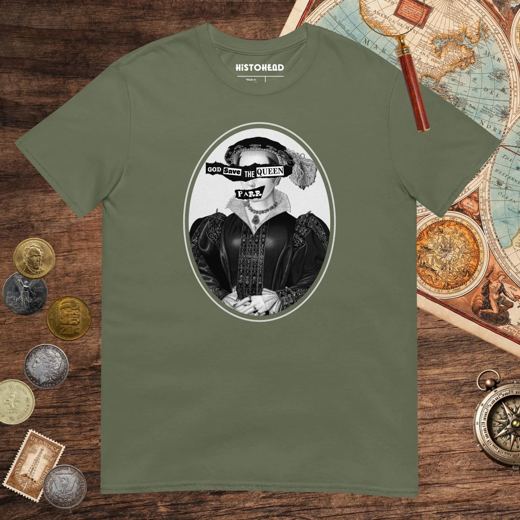 Military Green God Save the Queen Catherine Parr Tee - history buff gift by HistoHead