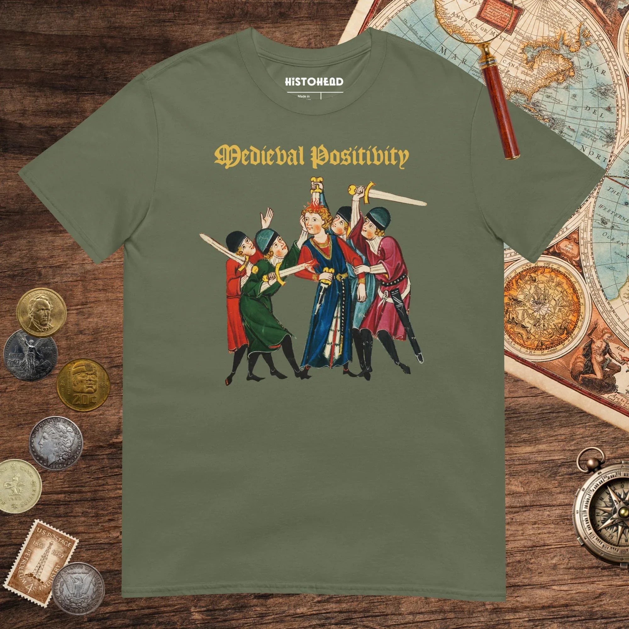 Military Green Medieval Positivity Tee - history buff gift by HistoHead