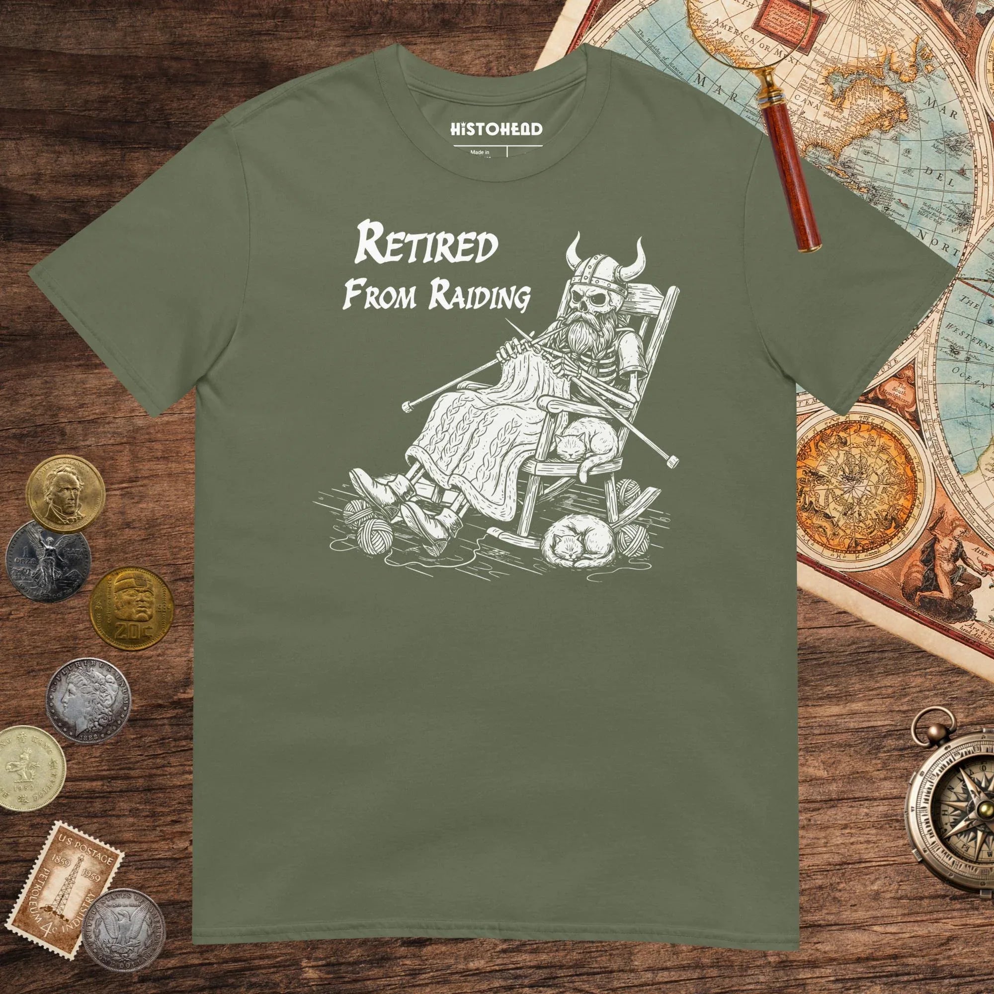 Military Green Retired From Raiding Tee - history buff gift by HistoHead