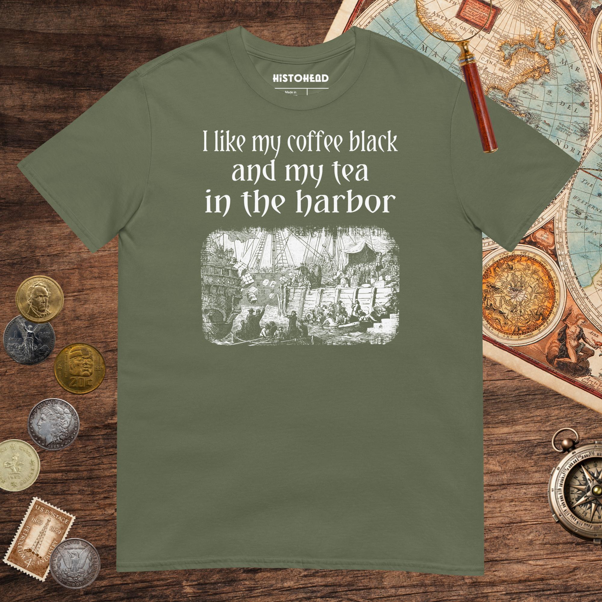 Military Green Coffee Black Tea in the Harbor Tee - history buff gift by HistoHead