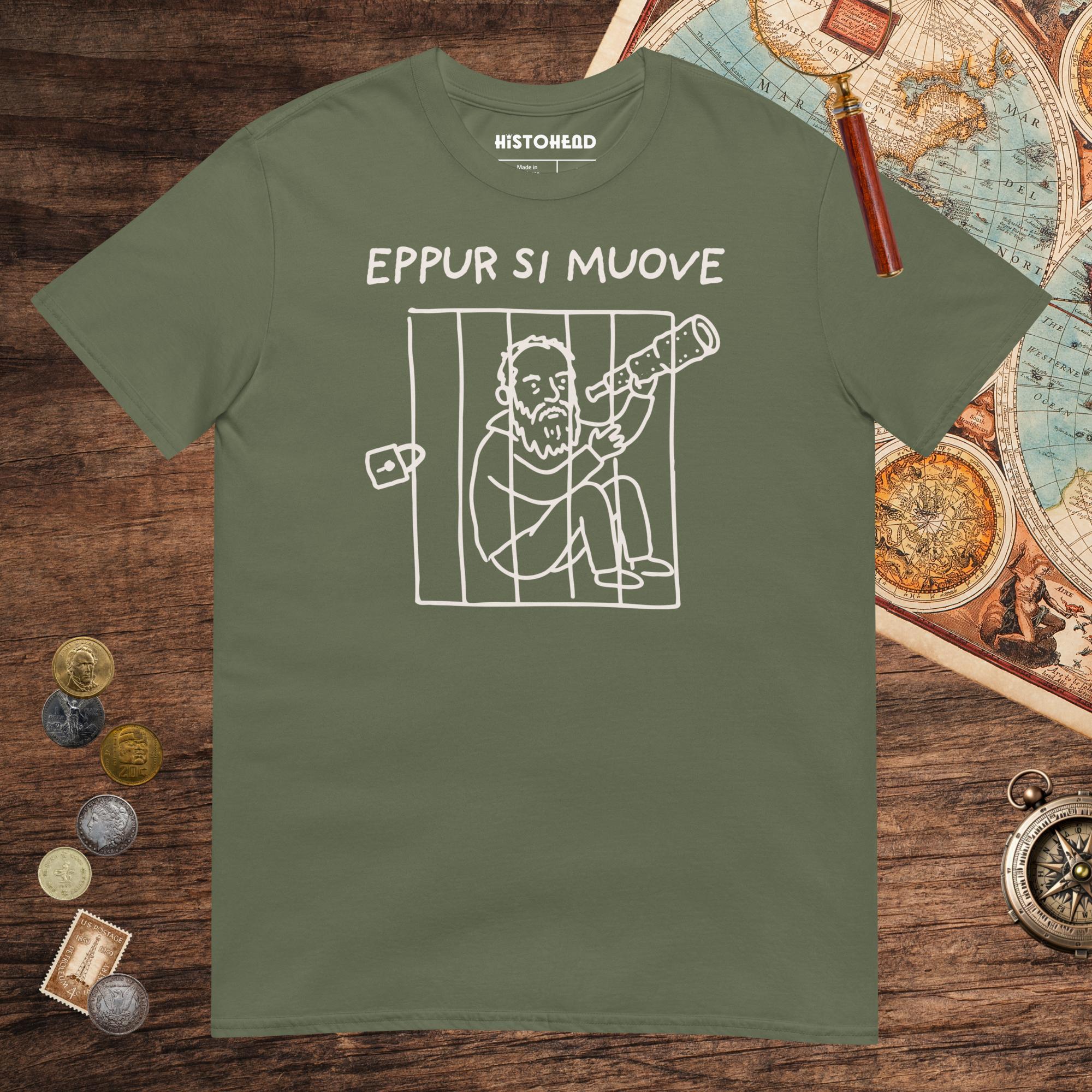 Military Green Galileo Galilei And Yet It Moves Tee - history buff gift by HistoHead