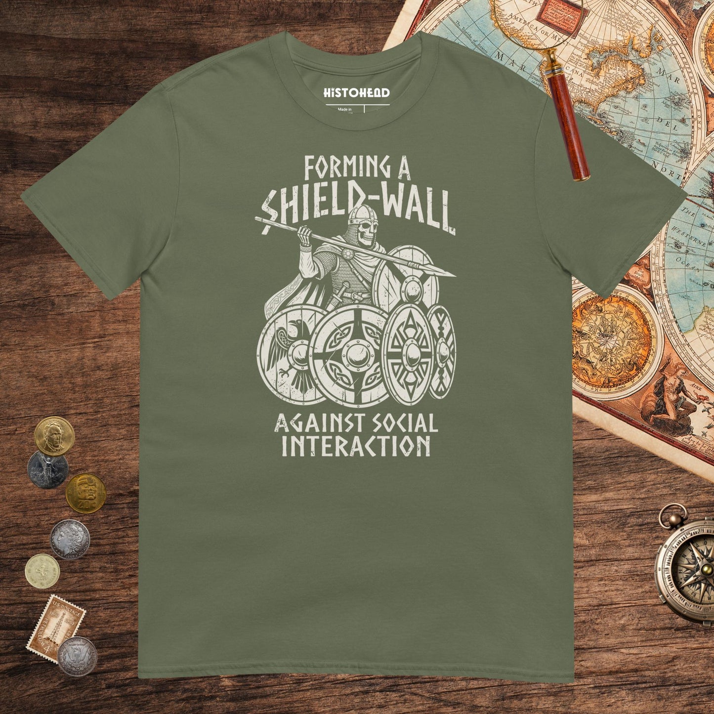 Military Green Shieldwall Against Social Interaction Tee - history buff gift by HistoHead