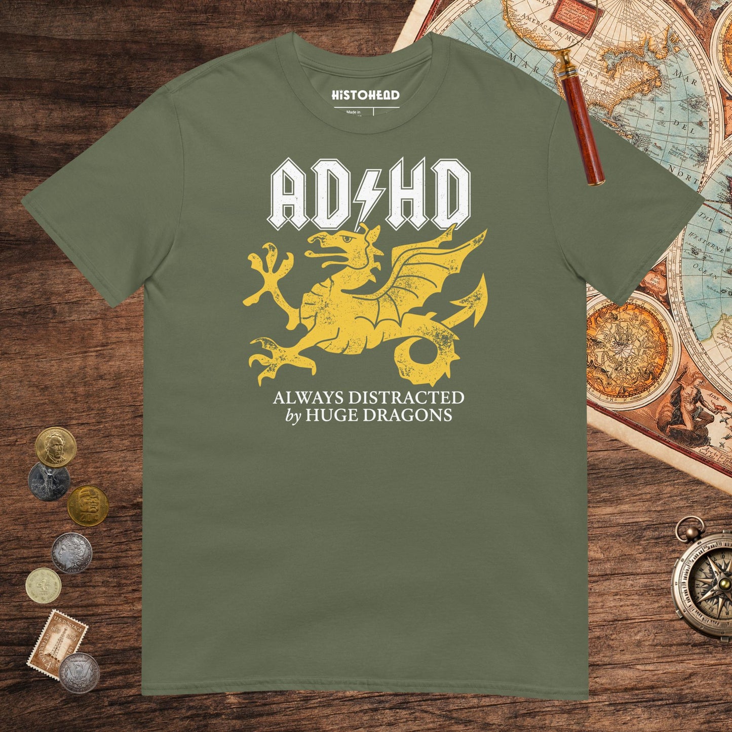 Military Green Always Distracted by Huge Dragons (Wyverns) Tee - history buff gift by HistoHead