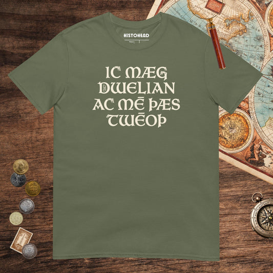 Military Green I May Be Wrong But I Doubt It in Old English Tee - history buff gift by HistoHead
