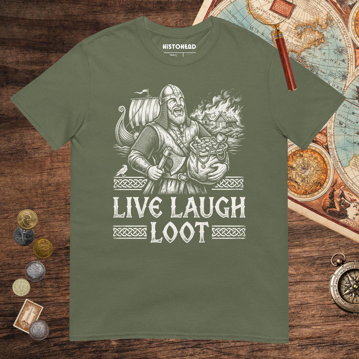 Military Green Live Laugh Loot Tee - history buff gift by HistoHead