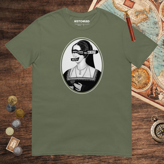Military Green God Save the Queen Anne Boleyn Tee - history buff gift by HistoHead