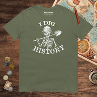 Military Green I Dig History Tee - history buff gift by HistoHead