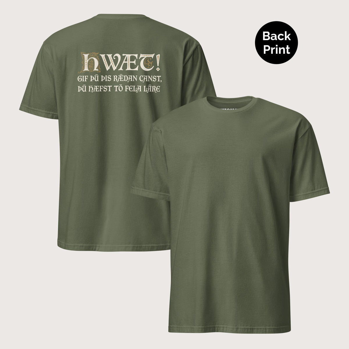 Military Green If You Can Read This You Have Too Much Education in Old English Tee - Back Print - history buff gift by HistoHead