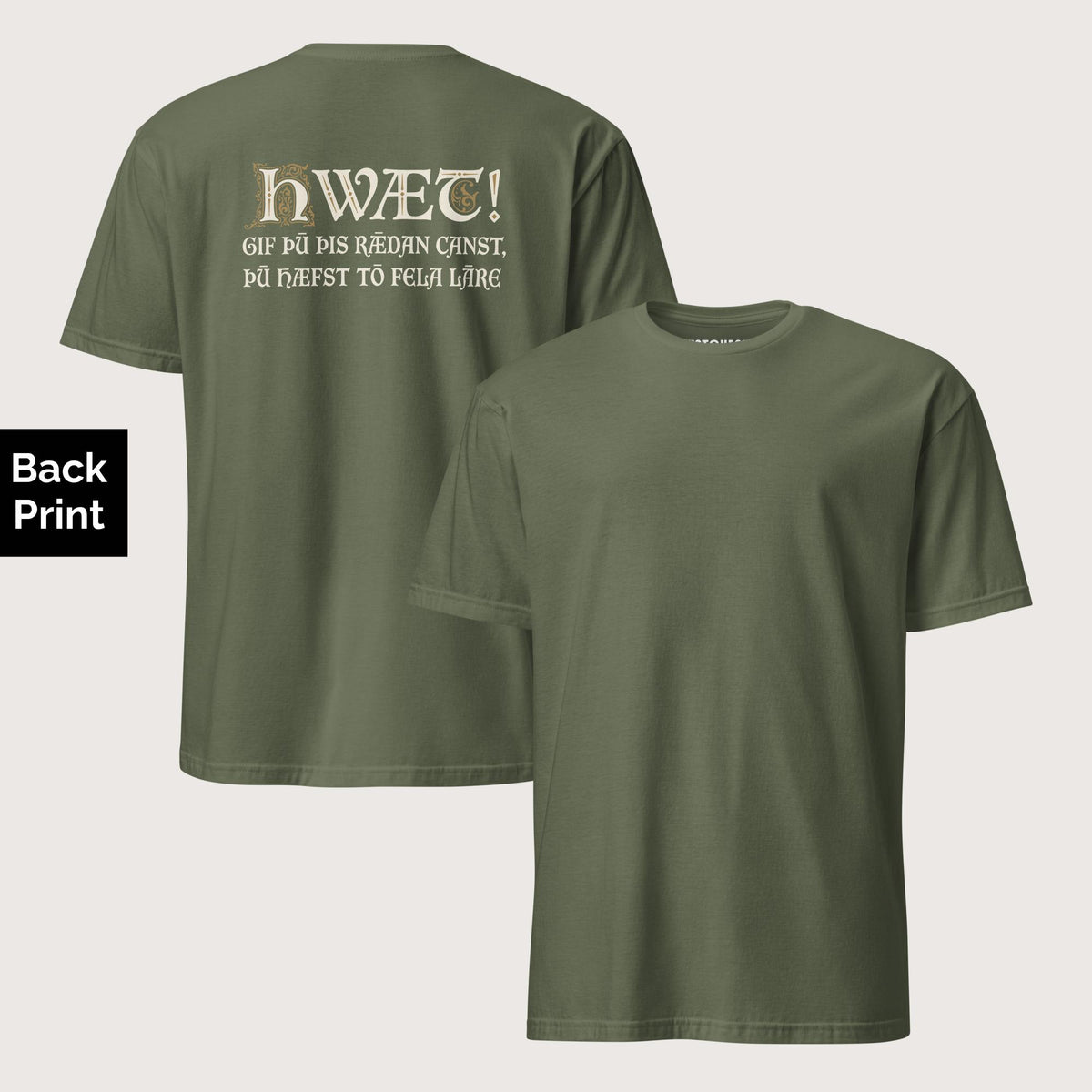 Military Green If You Can Read This You Have Too Much Education in Old English Tee - Back Print - history buff gift by HistoHead