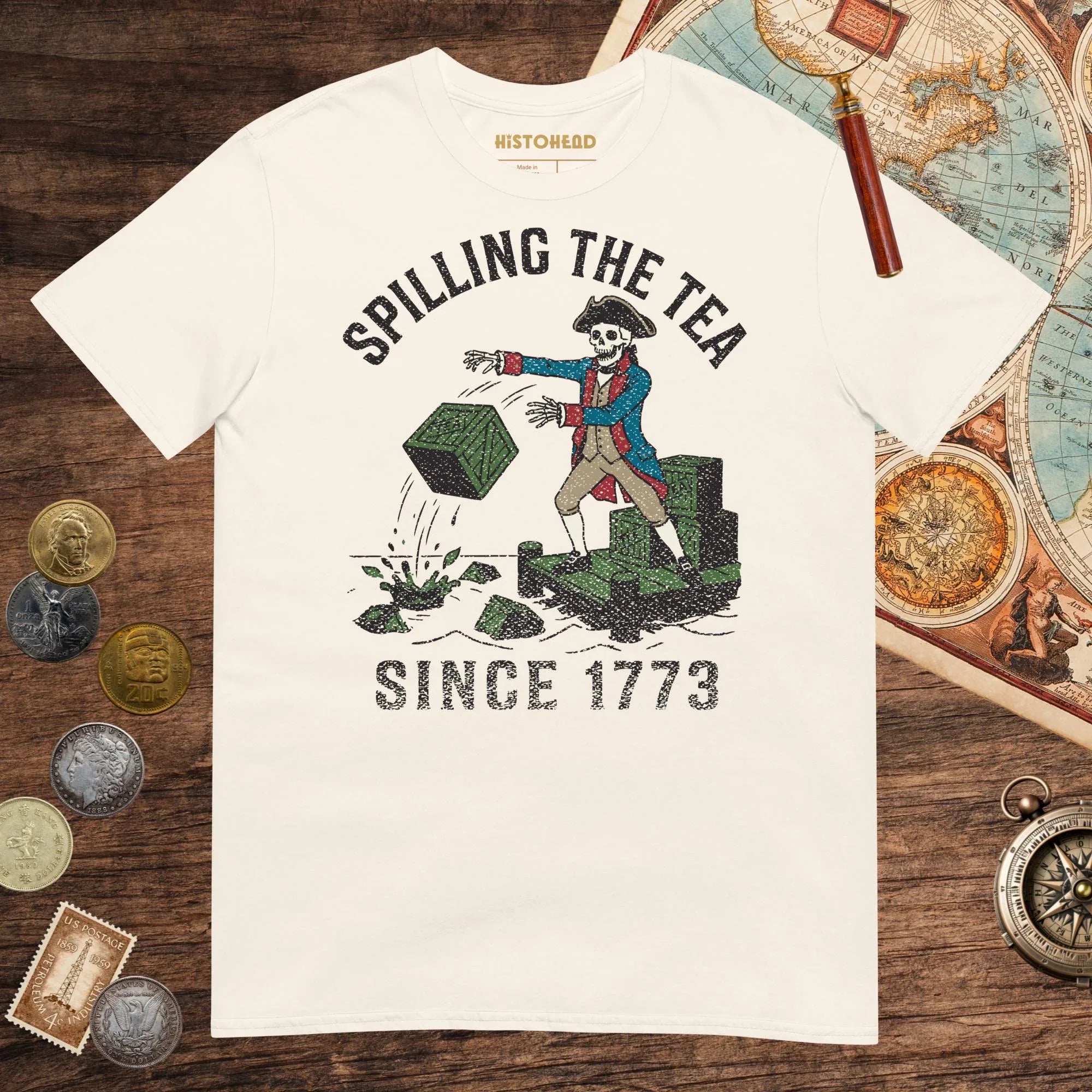 Natural Spilling the Tea Since 1773 Tee - history buff gift by HistoHead