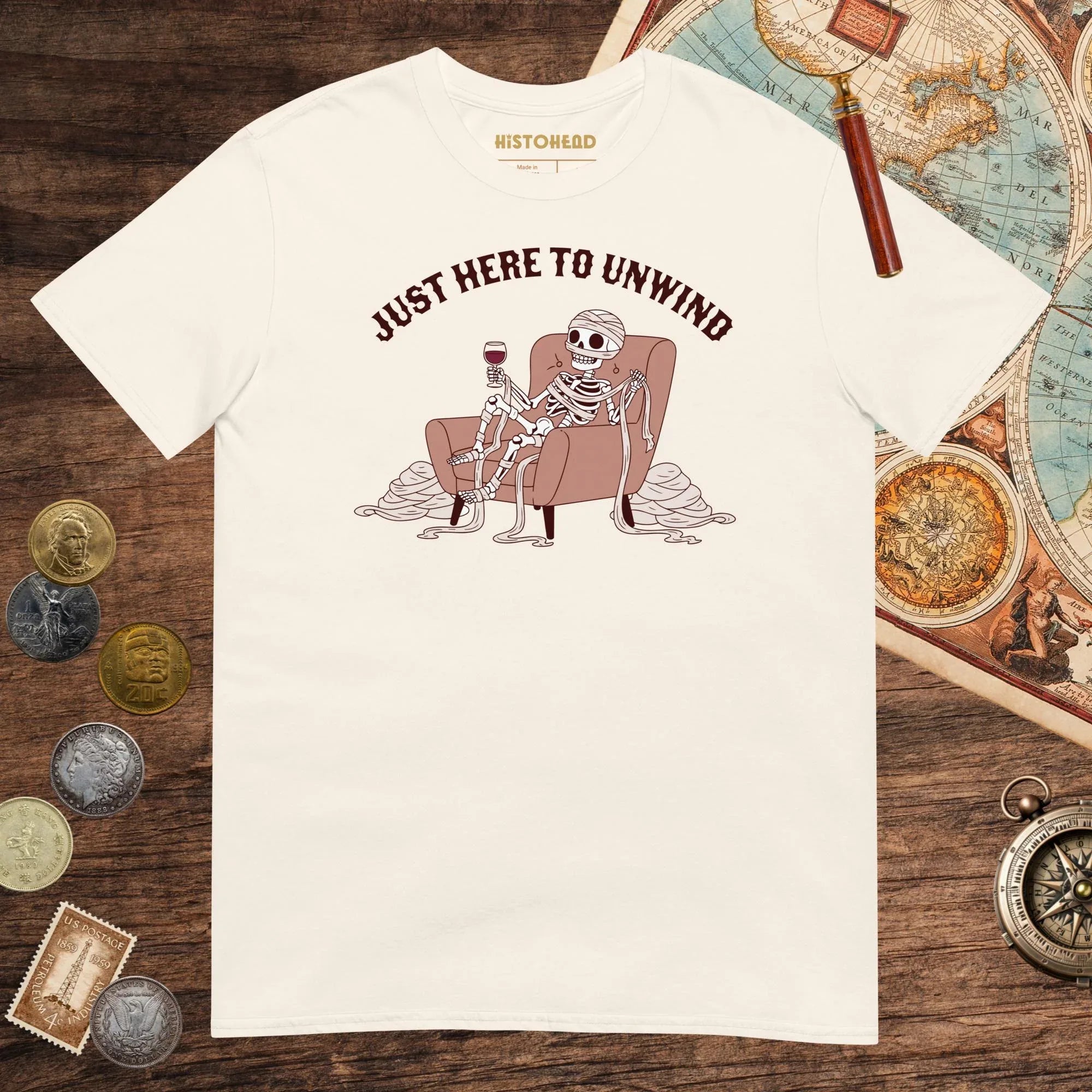 Natural Just Here to Unwind Tee - history buff gift by HistoHead