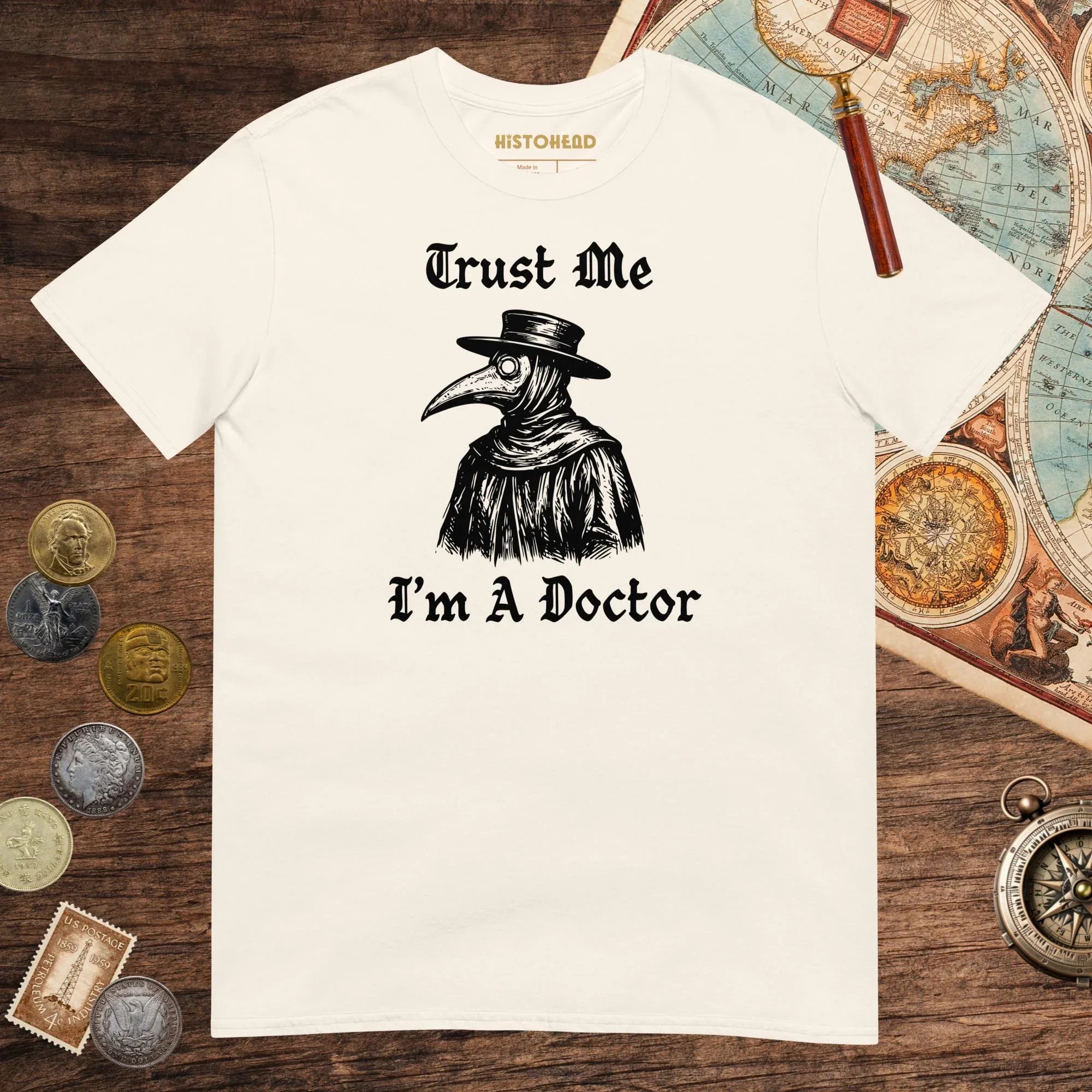 Natural Trust Me I'm A Doctor Tee - history buff gift by HistoHead